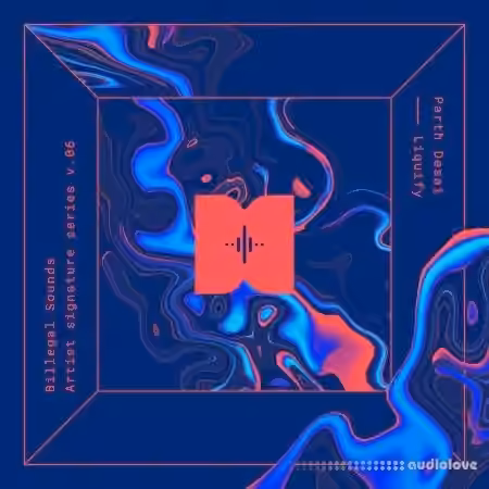 Billegal Sounds Parth Desai Liquify [WAV]