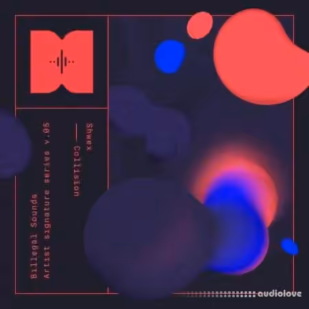 Billegal Sounds Shwex Collision [WAV]