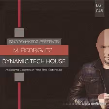 Bingoshakerz M.Rodriguez Dynamic Tech House [WAV]