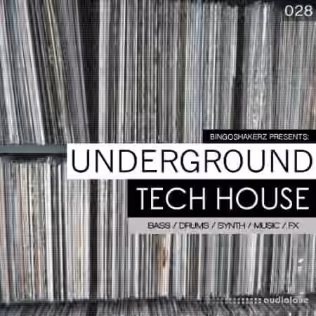 Bingoshakerz Underground Tech House [WAV]