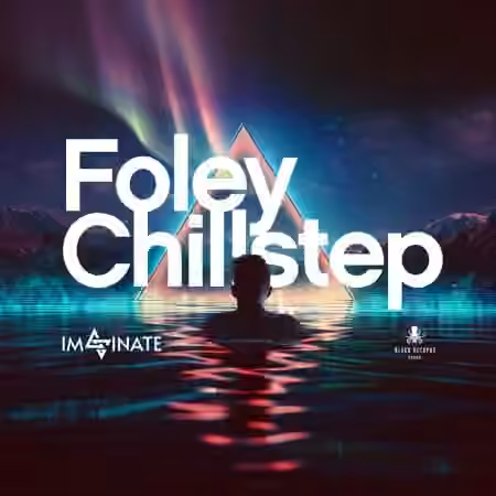 Black Octopus Sound Imaginate Foley Chillstep [WAV]
