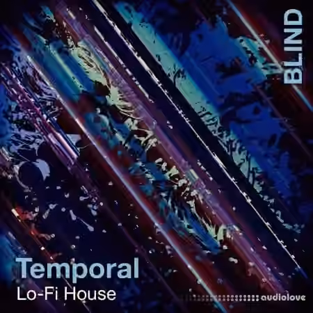 Blind Audio Temporal LoFi House [WAV]