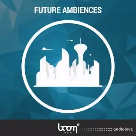 BOOM Library Future Ambiences [WAV]