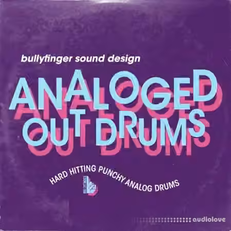 Bullyfinger Analoged Out Drums [WAV]