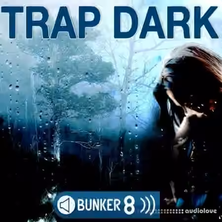Bunker 8 Digital Labs Trap Dark [MULTiFORMAT]