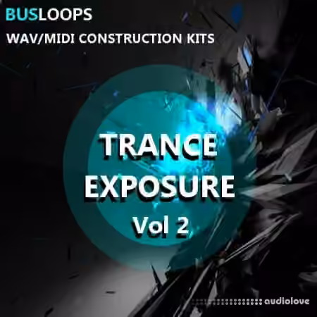 Busloops Trance Exposure Vol 2 [WAV, MiDi]