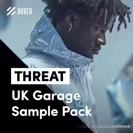 BVKER THREAT UK Garage Sample Pack [WAV, MiDi, Synth Presets]