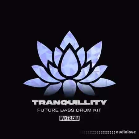 BVKER Tranquillity Future Bass Drum Kit [WAV, MiDi]