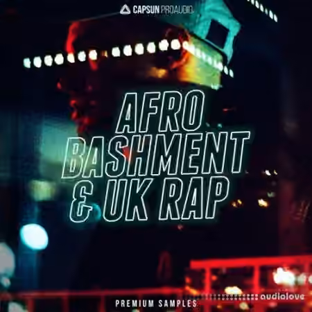 CAPSUN ProAudio Afro Bashment and UK Rap [WAV]
