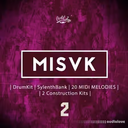 Cartel Loops MISVK Vol 2: Drum Kit and Sylenth Bank [WAV, MiDi, Synth Presets]