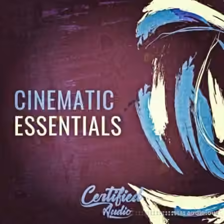 Certified Audio Cinematic Essentials [WAV]