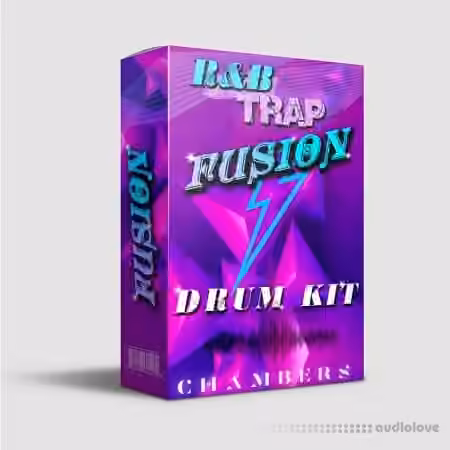 Chambers RnB Trap Fusion Drum Kit [WAV]