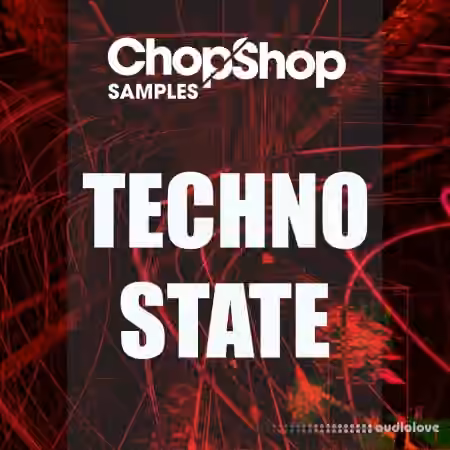 Chop Shop Samples Techno State [WAV]