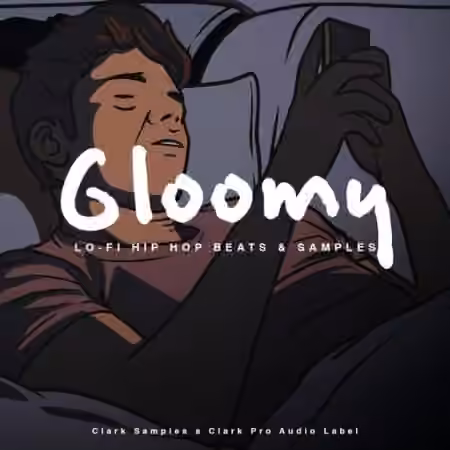 Clark Samples Gloomy Lofi Hip Hop [WAV]