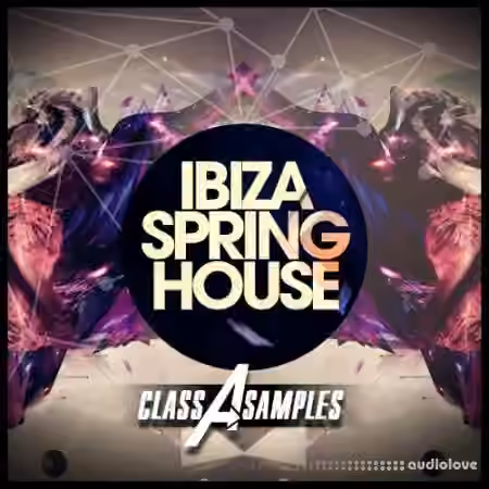 Class A Samples Ibiza Spring House [WAV]