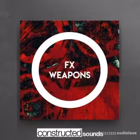 Constructed Sounds FX Weapons [WAV]