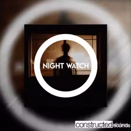 Constructed Sounds Night Watch [WAV]