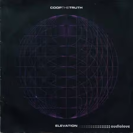 Coop The Truth ELEVATION [WAV, (Compositions and Stems)]