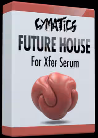 Cymatics Future House for Xfer Serum [MULTiFORMAT]