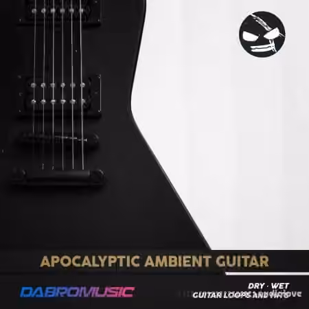 DABRO Music Apocalyptic Ambient Guitar [WAV]