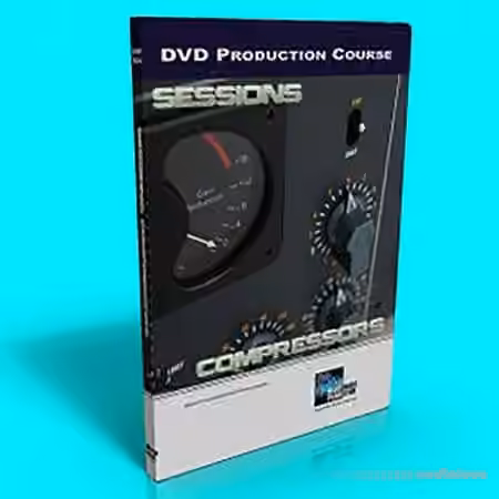 Dance Music Production Sessions 04: Compressors [TUTORiAL]
