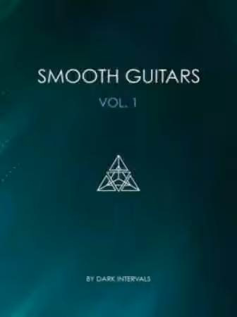 Dark Intervals Smooth Guitars Vol.1 [KONTAKT, WAV]