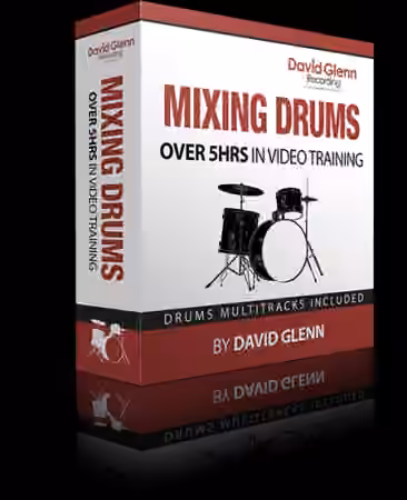 David Glenn Mixing Drums [TUTORiAL]