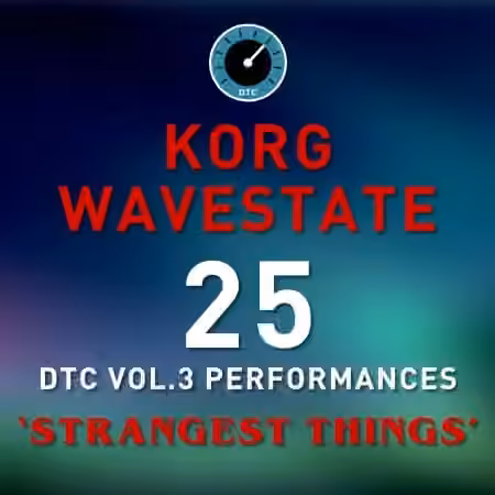 David Thom Creations Korg Wavestate DTC Vol.3 Strangest Things 25 Performance Presets [Synth Presets]