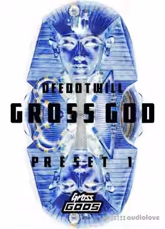 Deedotwill Gross God Vol.1 [Plugins Presets]