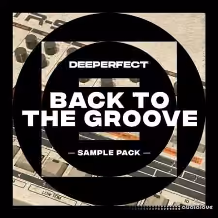Deeperfect Back To The Groove Vol.1 [WAV]