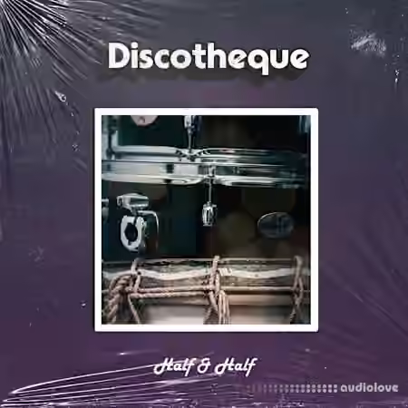 Discotheque Half and Half [WAV]