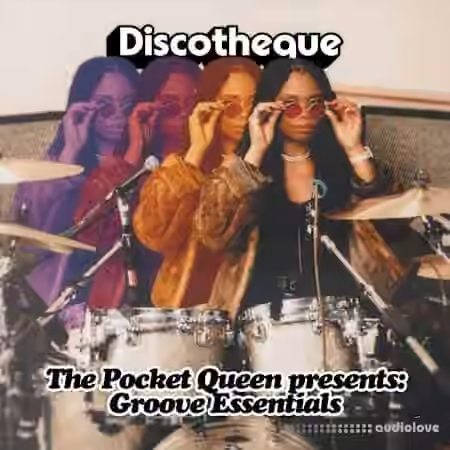 Discotheque The Pocket Queen Presents: Groove Essentials [WAV]