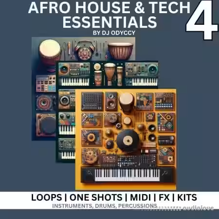 DJ Odyccy Afro House and Tech Essentials Vol.4 [WAV, MiDi]