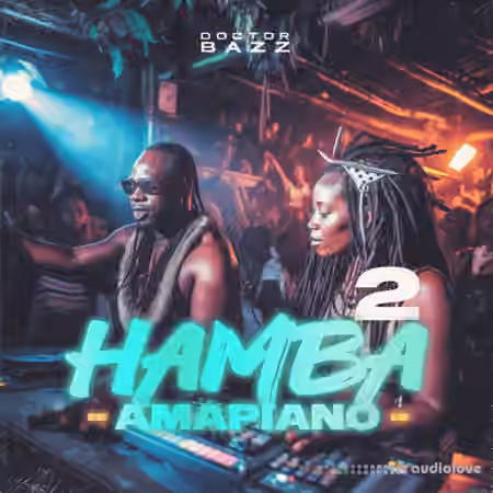 Doctor Bazz Hamba Amapiano Vol 2 [WAV, MiDi]
