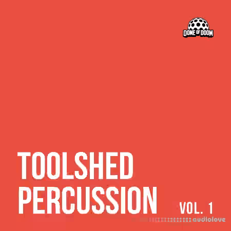 Dome of Doom Toolshed Percussion Vol.1 [WAV]