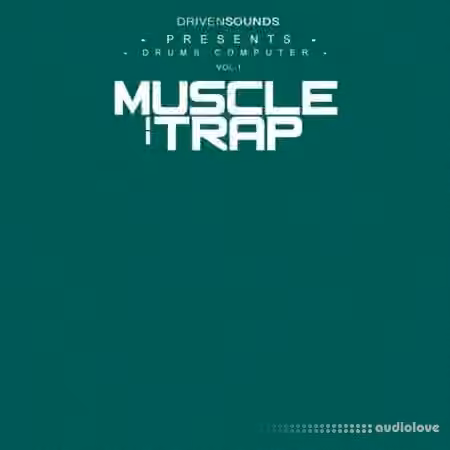DRIVENSOUNDS Drums Computer Series Vol.1 : Muscle Trap [WAV]