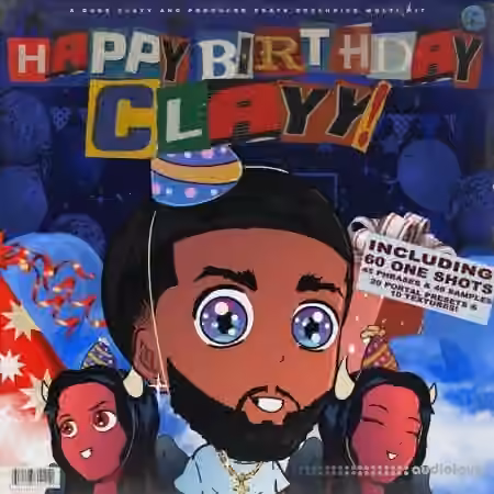 Dude Clayy Happy Birthday Clayy (Multikit) [WAV, Synth Presets]