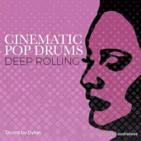 Dylan Wissing Cinematic Pop Drums Vol.2 Deep Rolling [WAV]