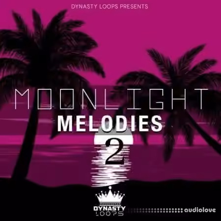 Dynasty Loops Moonlight Melodies 2 [WAV]