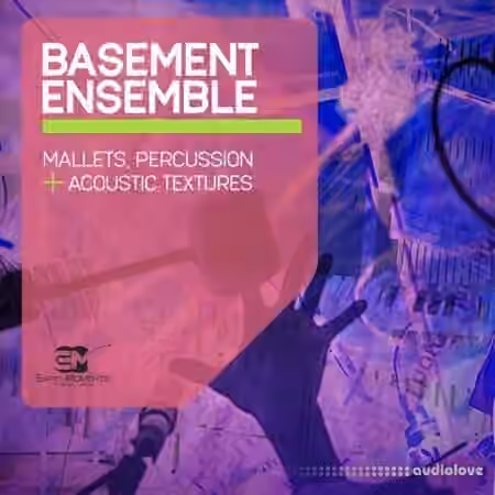 EarthMoments Basement Ensemble [WAV]