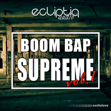 Ecliptiq Audio Boom Bap Supreme Vol.1 [WAV]