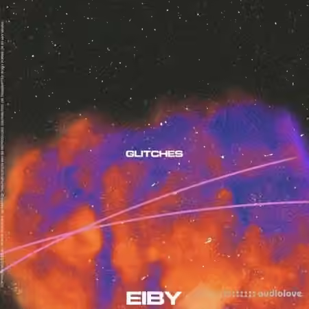 Eiby GLITCHES (Multi-Kit) [WAV, Synth Presets]