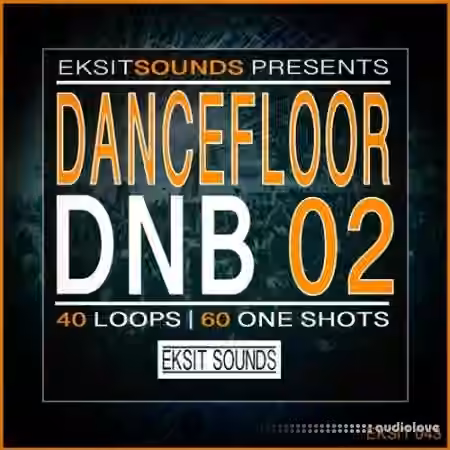 Eksit Sounds Dancefloor DnB Vol.02 [WAV]