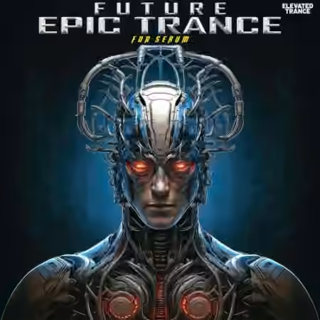 Elevated Trance Future Epic Trance For Serum [MULTiFORMAT]