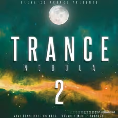 Elevated Trance Trance Nebula Vol.2 [WAV, MiDi, Synth Presets]