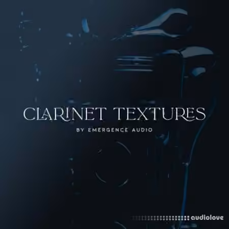 Emergence Audio Clarinet Textures v2.0.0 [KONTAKT]