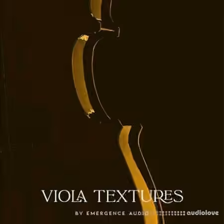 Emergence Audio Viola Textures v2.0.0 [KONTAKT]