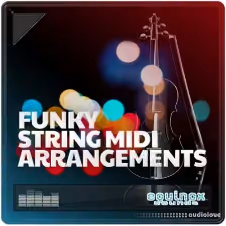 Equinox Sounds Funky String MIDI Arrangements [MiDi]