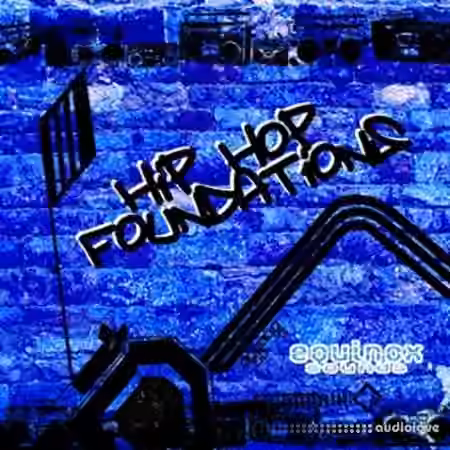 Equinox Sounds Hip Hop Foundations [WAV, AiFF]