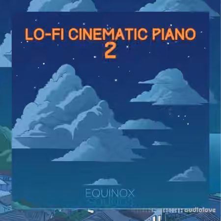 Equinox Sounds Lo-Fi Cinematic Piano 2 [WAV, MiDi]